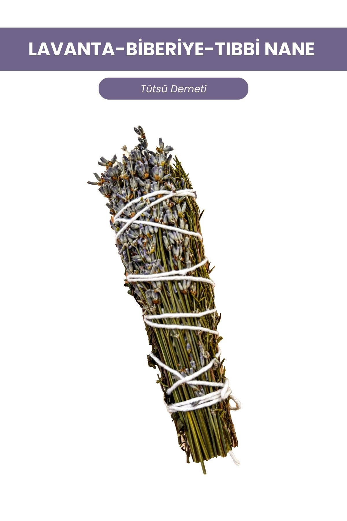 Lavanta-Biberiye-Tıbbi Nane Tütsü Demeti(1 Adet)